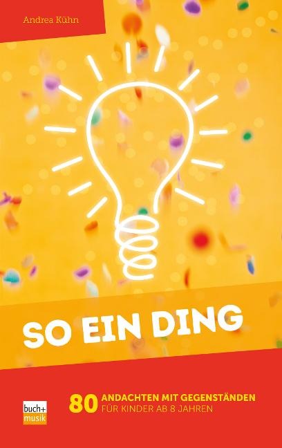 So ein Ding! - Andrea Kühn
