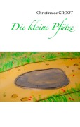 Cover-Bild zum Titel 'Die kleine Pfütze' von 'Christina de Groot'