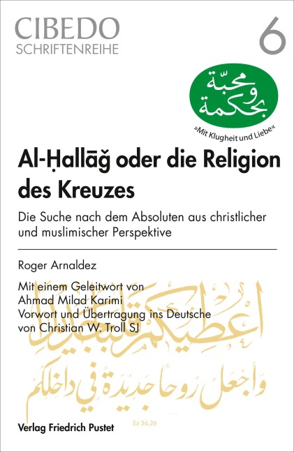 Al-Hallag oder die Religion des Kreuzes - Roger Arnaldez