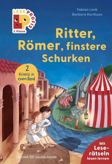 Leseprofis - Ritter, Römer, finstere Schurken, 2. Klasse (Doppelband) - Fabian Lenk
