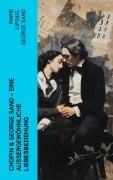 Cover-Bild zum Titel 'Chopin & George Sand - Eine außergewöhnliche Liebesbeziehung' von 'Marie Lipsius, George Sand'