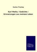 Cover-Bild zum Titel 'Karl Mathy / Gedichte / Erinnerungen aus meinem Leben' von 'Gustav Freytag'