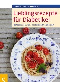 Cover-Bild zum Titel 'Lieblingsrezepte für Diabetiker' von 'Elisabeth Lange, Astrid Büscher'