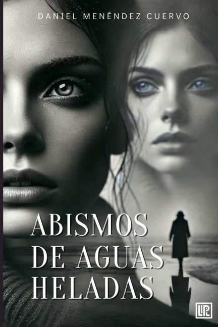 Abismos de aguas heladas - Daniel Menéndez Cuervo