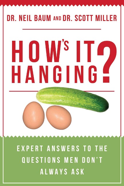 How's It Hanging? - Neil Baum