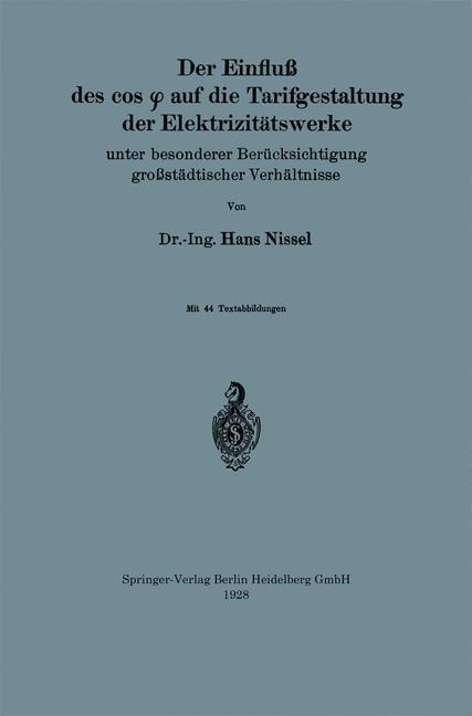 Der Einfluß des cos f auf die Tarifgestaltung der Elektrizitätswerke - Hans Nissel