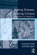 Cover-Bild zum Titel 'Making Disease, Making Citizens' von 'Suzanne Fraser, Kate Seear'