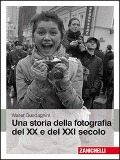 Cover-Bild zum Titel 'Una storia della fotografia del XX e del XXI secolo' von 'Walter Guadagnini'