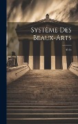 Cover-Bild zum Titel 'Système des beaux-arts' von 'Alain'