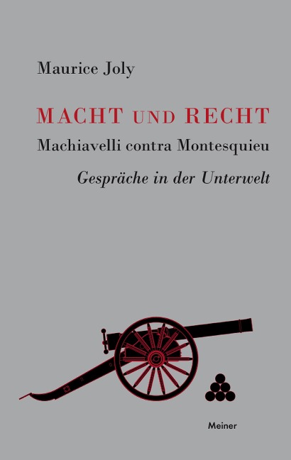 Macht und Recht, Machiavelli contra Montesquieu - Maurice Joly