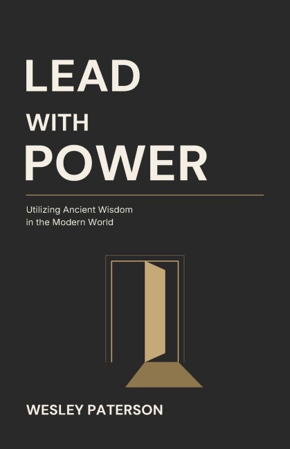 Lead with Power - Wesley Paterson