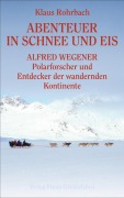 Cover-Bild zum Titel 'Abenteuer in Schnee und Eis' von 'Klaus Rohrbach'