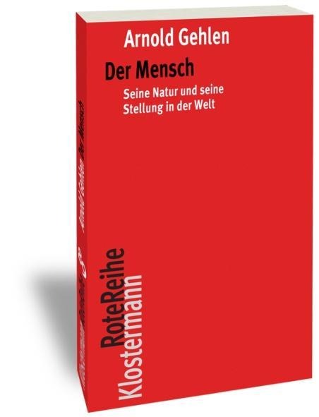 Der Mensch - Arnold Gehlen