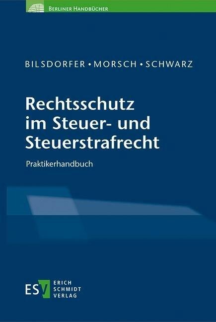 Rechtsschutz im Steuer- und Steuerstrafrecht - 