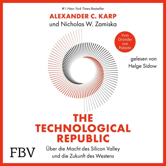 The Technological Republic - Alexander C. Karp, Nicholas W. Zamiska