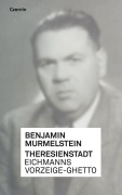 Cover-Bild zum Titel 'Theresienstadt' von 'Benjamin Murmelstein'