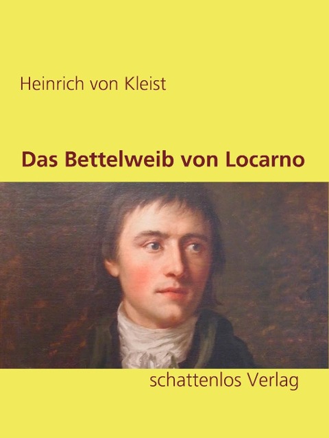 Das Bettelweib von Locarno - Heinrich Von Kleist
