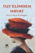 Cover-Bild zum Titel 'Tut Elimden Hayat' von 'Sema Dogan'