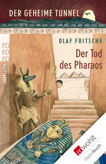 Der geheime Tunnel. Der Tod des Pharaos - Olaf Fritsche