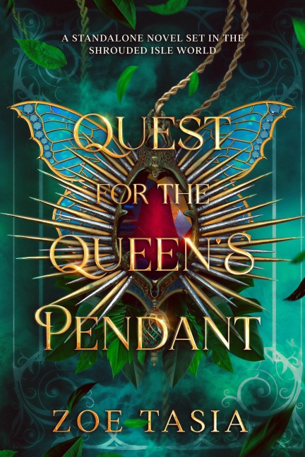 Quest for the Queen's Pendant - Zoe Tasia