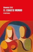 Cover-Bild zum Titel 'Cuarto Mundo, El' von 'Diamela Eltit'