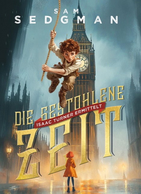 Die gestohlene Zeit - Sam Sedgman