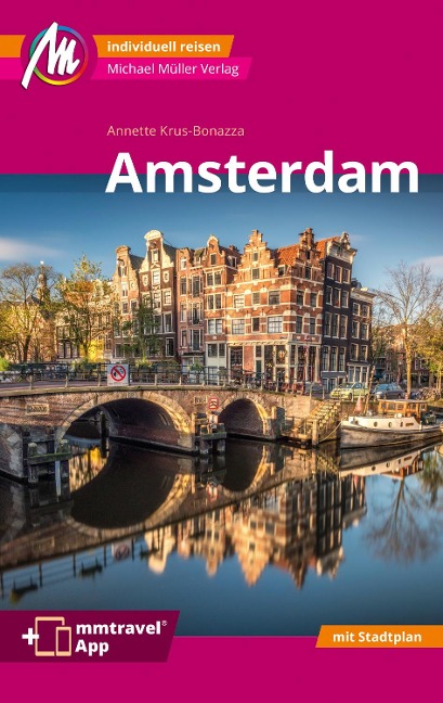 Amsterdam MM-City Reiseführer Michael Müller Verlag - Annette Krus-Bonazza