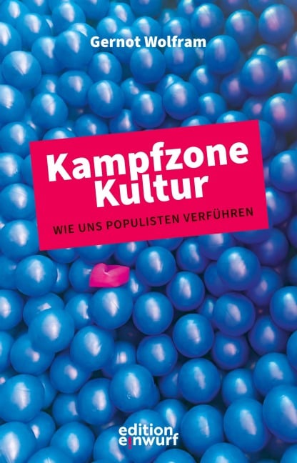 Kampfzone Kultur - Gernot Wolfram