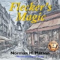 Flecker's Magic - Norman H Matson