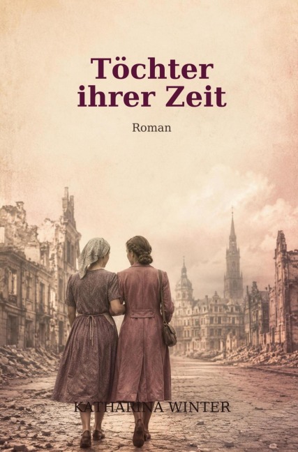 Töchter Ihrer Zeit - Katharina Winter