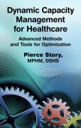 Cover-Bild zum Titel 'Dynamic Capacity Management for Healthcare' von 'Pierce Story'