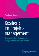 Cover-Bild zum Titel 'Resilienz im Projektmanagement' von 'Stephanie Borgert'