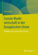 Cover-Bild zum Titel 'Soziale Marktwirtschaft in der Europäischen Union' von 'Klaus Zapka'
