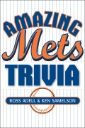 Cover-Bild zum Titel 'Amazing Mets Trivia' von 'Ross Adell, Ken Samelson'