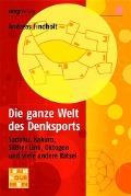 Cover-Bild zum Titel 'Die ganze Welt des Denksports' von 'Andreas Findholt'