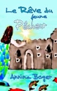 Cover-Bild zum Titel 'Le Rêve Du Jeune Pêcheur' von 'Annina Boger'