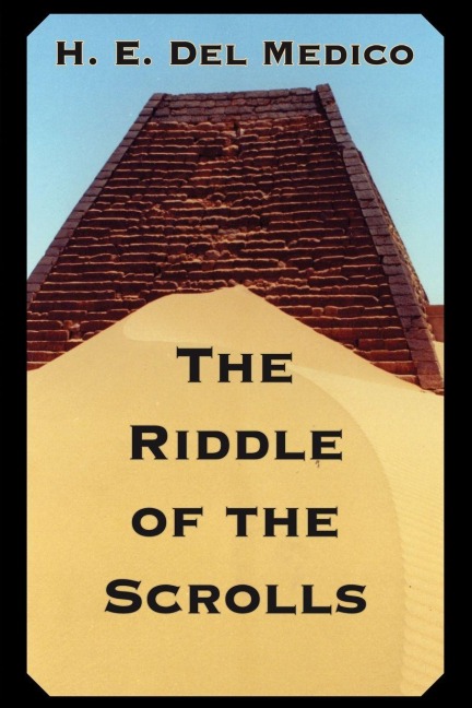 Riddle Of The Scrolls - H. E. Del Medico