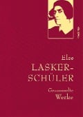 Cover-Bild zum Titel 'Else Lasker-Schüler, Gesammelte Werke' von 'Else Lasker-Schüler'