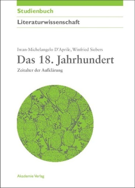 Das 18. Jahrhundert - Winfried Siebers, Iwan-M. D¿Aprile