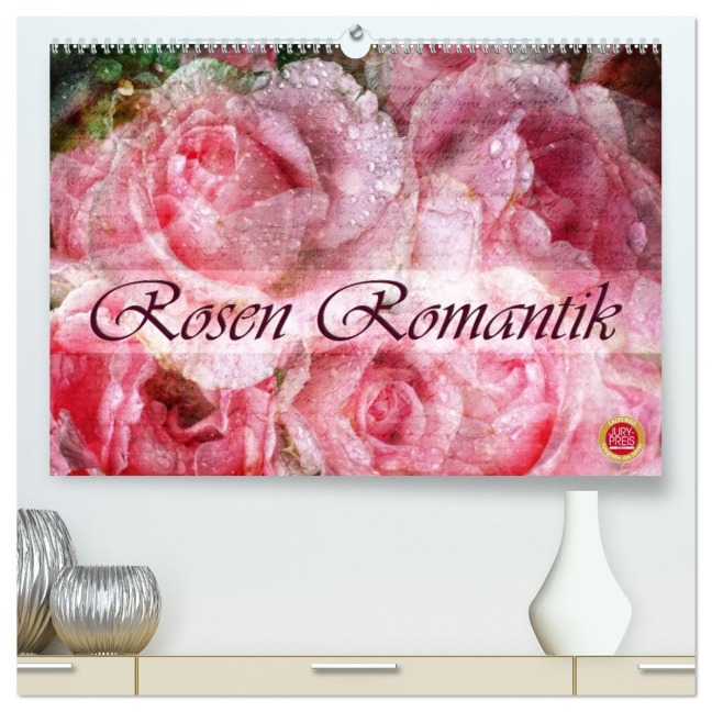 Rosen Romantik (hochwertiger Premium Wandkalender 2026 DIN A2 quer), Kunstdruck in Hochglanz - Martina Cross