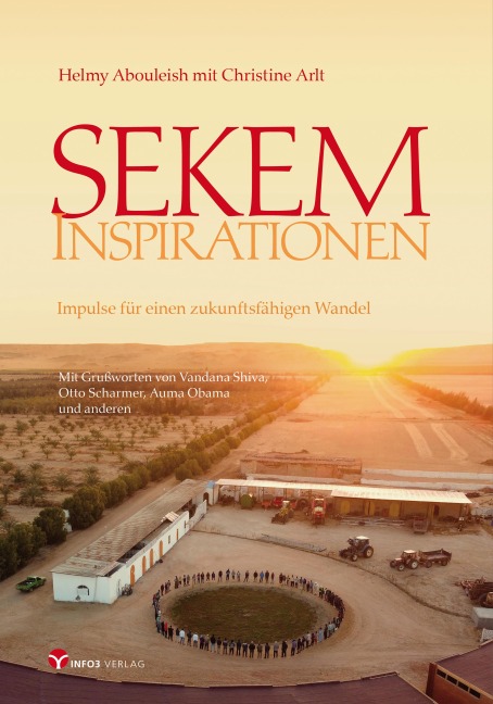 Sekem Inspirationen - Helmy Abouleish