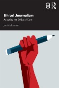 Cover-Bild zum Titel 'Ethical Journalism' von 'Joe Mathewson'