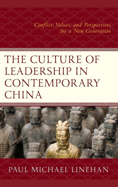 Culture of Leadership in Contemporary China - Paul Michael Linehan