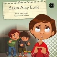 Sakin Alay Etme - Sana Harakeh
