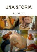 Cover-Bild zum Titel 'UNA STORIA' von 'Bruno Pianese'