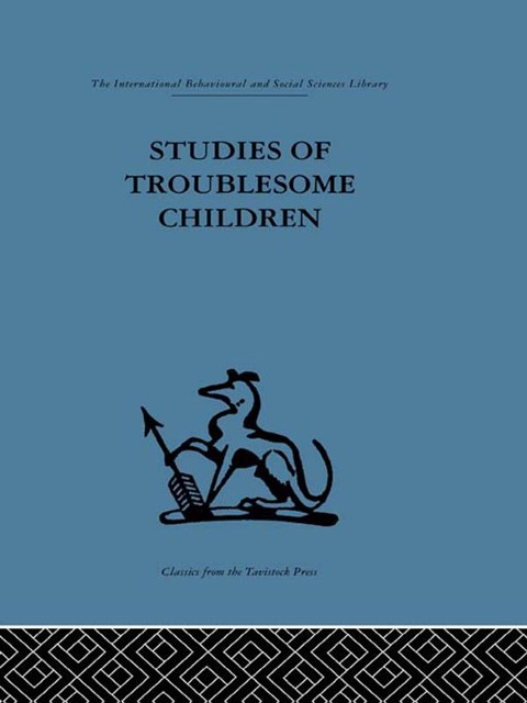 Studies of Troublesome Children - 