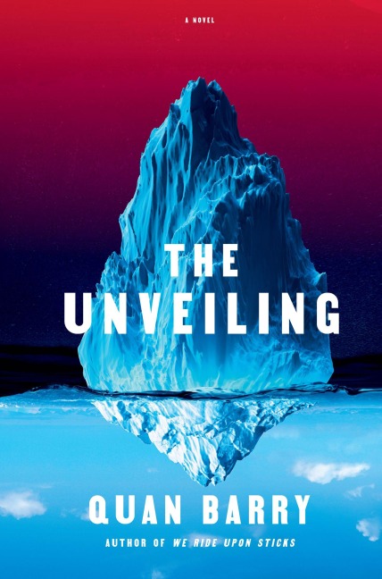 The Unveiling - Quan Barry