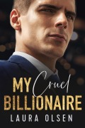 Cover-Bild zum Titel 'My Cruel Billionaire (My Billionaire, #3)' von 'Laura Olsen'