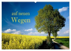 Cover-Bild zum Titel 'Auf neuen Wegen (Wandkalender 2026 DIN A2 quer), CALVENDO Monatskalender' von 'Hans Pfleger'
