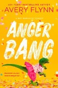 Cover-Bild zum Titel 'Anger Bang' von 'Avery Flynn'